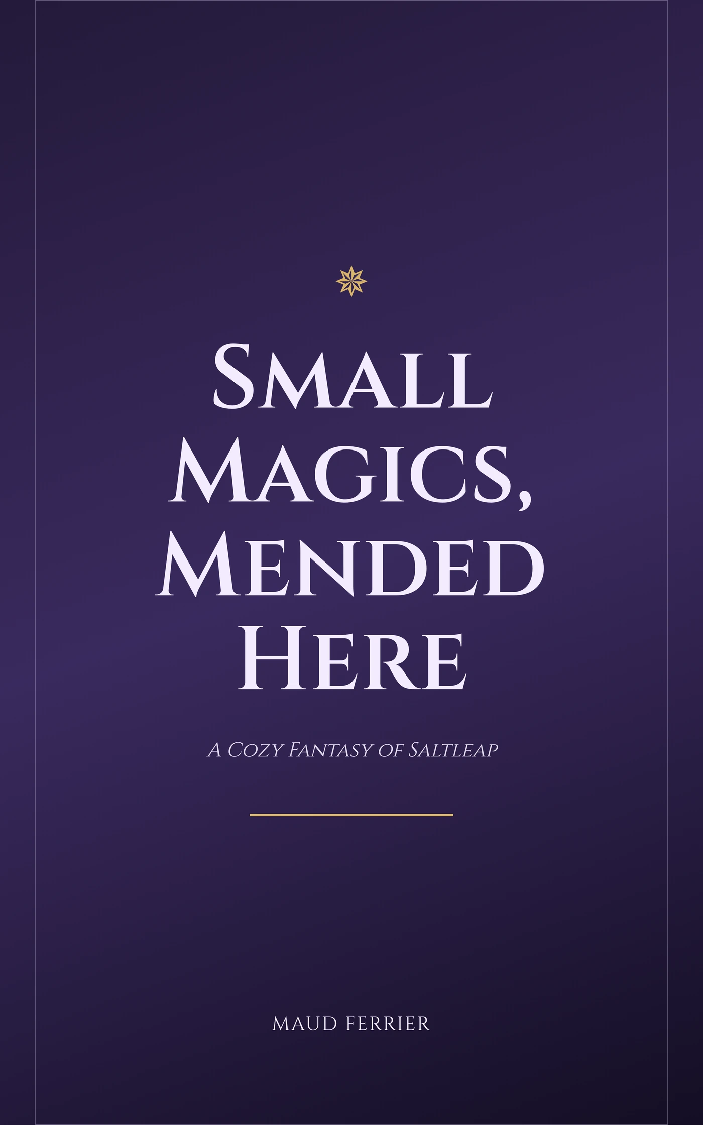 Small Magics, Mended Here — cover