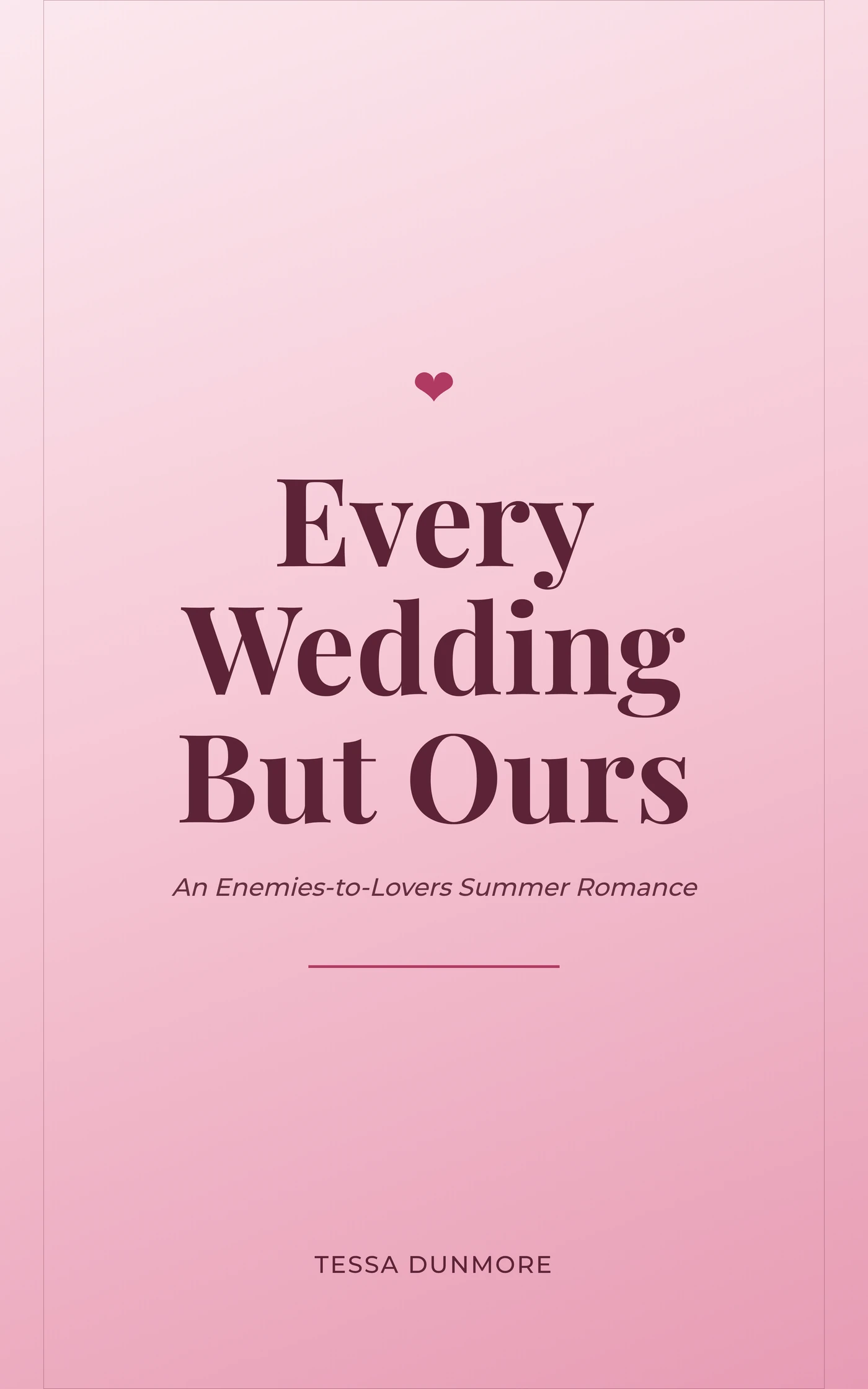 Every Wedding But Ours — cover