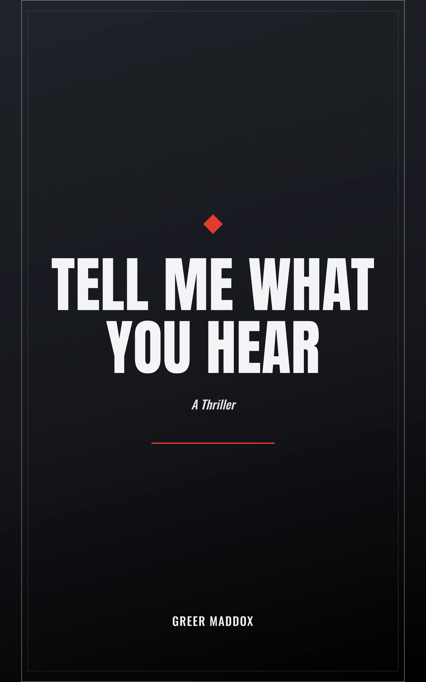 Tell Me What You Hear — cover