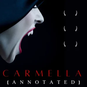 Carmella Annotated