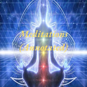Meditations Annotated