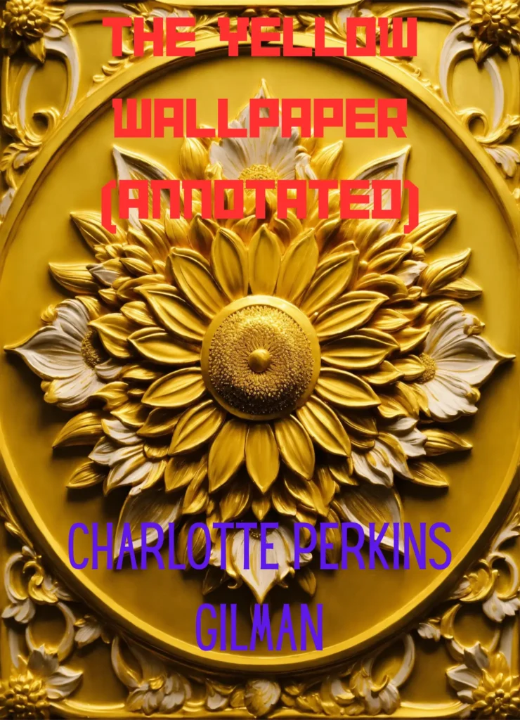 the yellow wallpaper (annotated)
